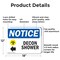 Signmission Decon Shower (Left Arrow), 18 in W x Rectangle, Aluminum OS-2PACK-NS-A-1218-L-10952 - alternate 6